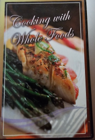 Cooking with Whole Food