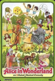 Alice in Wonderland: An X-Rated Musical Fantasy