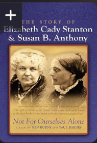 Not for Ourselves Alone: The Story of Elizabeth Cady Stanton & Susan B. Anthony