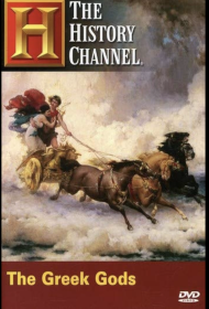 History Channel:  The Greek Gods