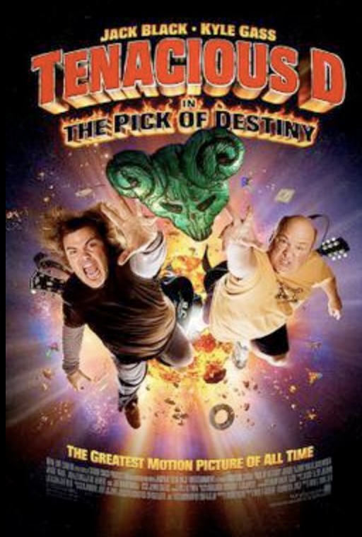 Tenacious D in the Pick of Destiny